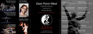 East Point West | Interdisciplinary Festival of Embodiment - Kuala Lumpur of Performing Arts Center - Kuala Lumpur, Malaysia