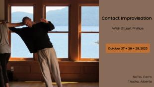 Contact Improvisation Workshop with Stuart Phillips - SoTru Farm - Trochu, Canada