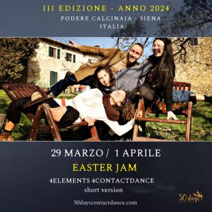 Easter jam / 4 elements into Contact - Podere Calcinaia - Siena, Italy