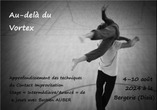 ​ RESIDENTIAL COURSE 6 days - “Beyond the vortex” - Advanced course - CI experience required - LA BERGERIE - DIE - ST ETIENNE EN QUINT, France