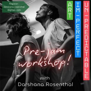 Unpredictability, Artistry and the Off-balance: Pre-Jam Workshop - Darshana Rosenthal / Mara Natterer - lichtensteig, Switzerland