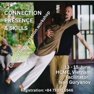 Connection, Presence and Skills - Ho Chi Minh City - Ho Chi Minh City, Vietnam