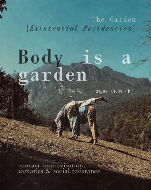 Body is a garden - the garden - Porto, Portugal
